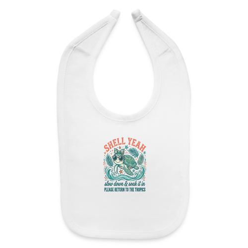 Shell Yeah Sea Turtle Beach Vibes - Baby Bib