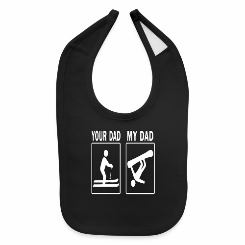 Your Dad My Dad Skiing Snowboard Fathers Day Gift - Baby Bib