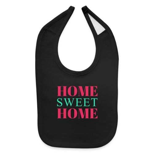 Home Sweet Home Typography Design - Baby Bib