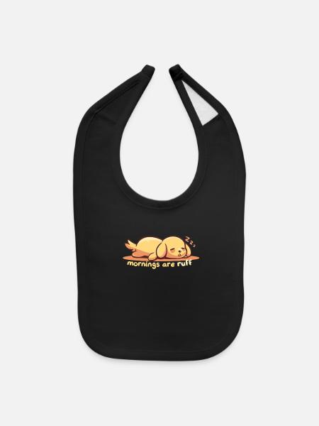 Mornings are Ruff - Baby Bib - black - Front
