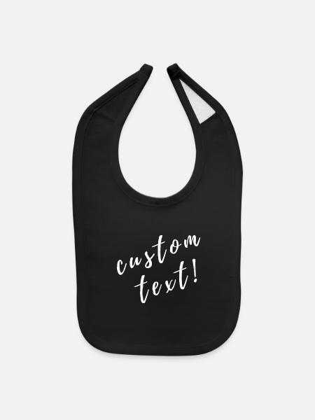 Custom, Custom text, Personalized, Personalized - Baby Bib - black - Front