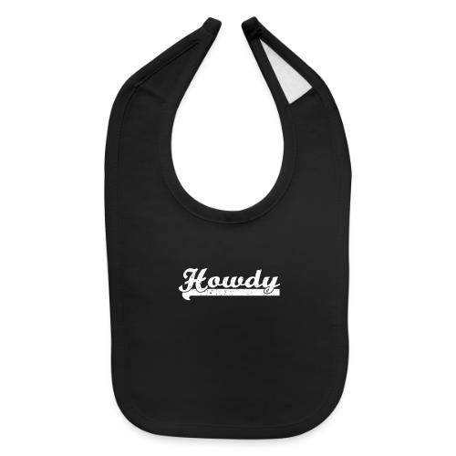 HOWDY 0001 - Baby Bib
