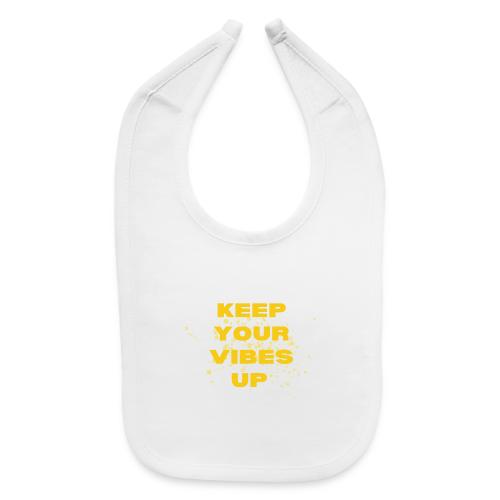 Keep Your Vibes Up Graphic - Baby Bib