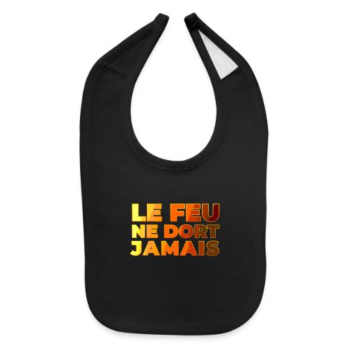Fire never sleeps - Baby Bib