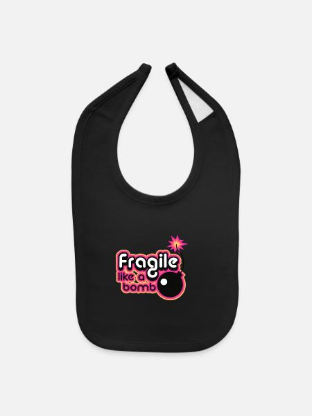 Fragile Like A Bomb Pink - Baby Bib - black - Front