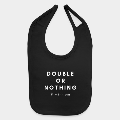 Double or Nothing - Baby Bib