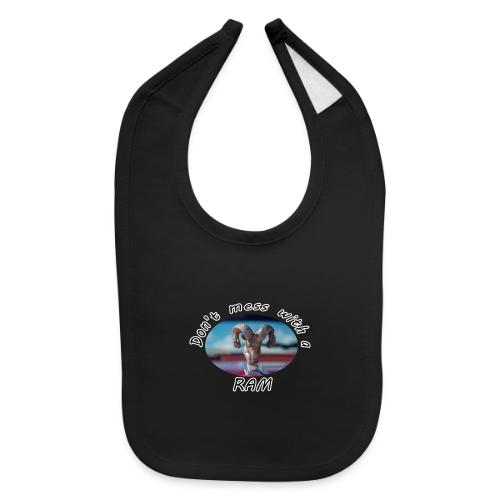 Don’t Mess with a RAM - Baby Bib
