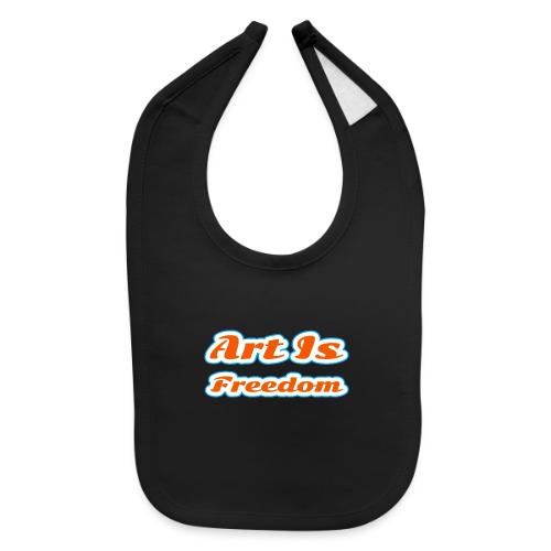 Art Is Freedom — Creative Expression Script - Baby Bib