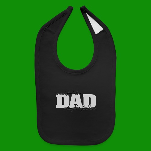 A Son's First Hero, A Daughters First Love - Baby Bib