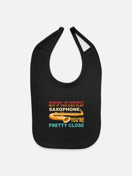 Nobody Is Perfect But if You Can Play Saxophone - Baby Bib - black - Front