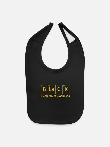 Elements Of Blackness Funny Apparel - Baby Bib - black - Front