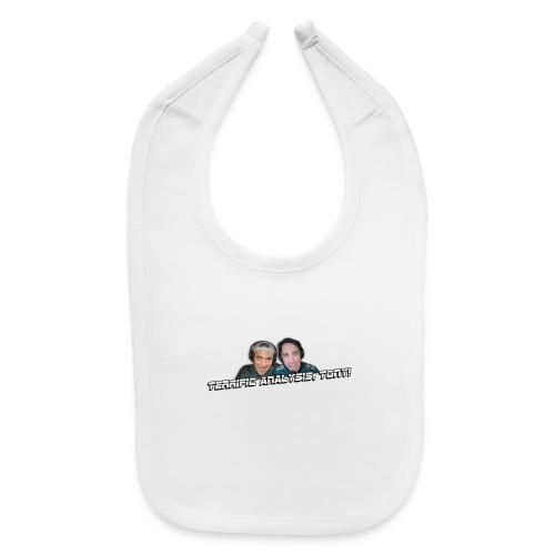TERRIFIC ANALYSIS, TONY! (WITH GLOW) - Baby Bib