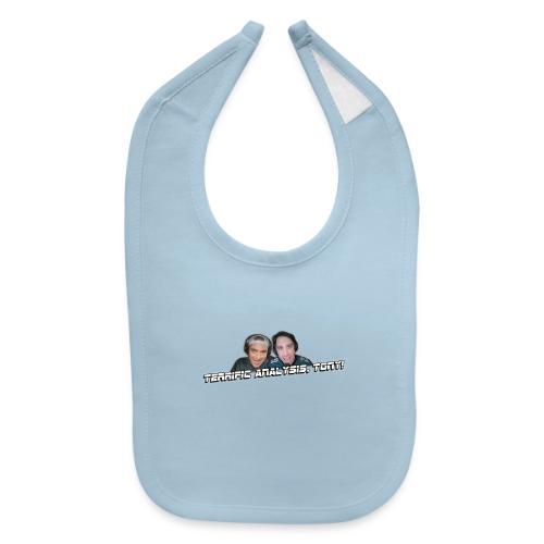 TERRIFIC ANALYSIS, TONY! (WITH GLOW) - Baby Bib