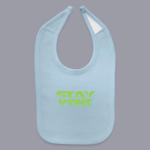 STAY WOKE - Baby Bib