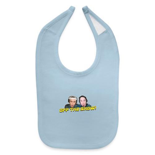 OFF THE SHOW! (horizontal, with glow) - Baby Bib