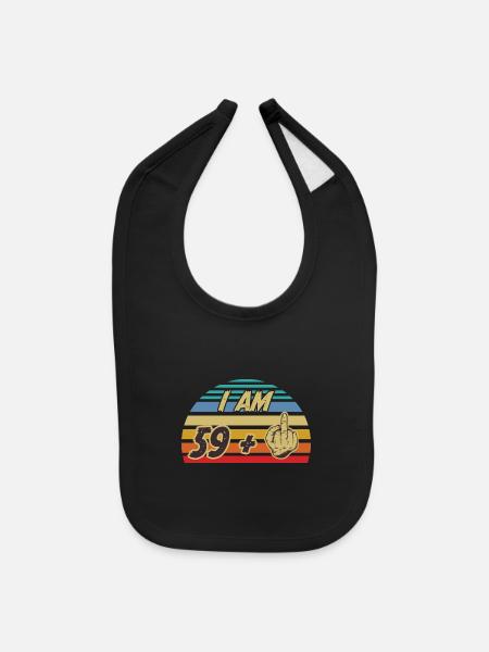 I Am 59 Plus Middle Finger Funny 60Th Birthday - Baby Bib - black - Front