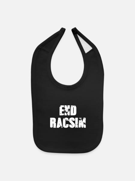END RACISM - Baby Bib - black - Front