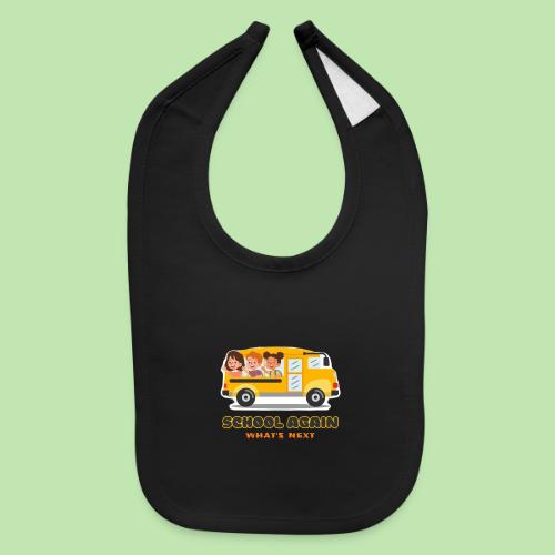 first day of school outfit- school again - Baby Bib