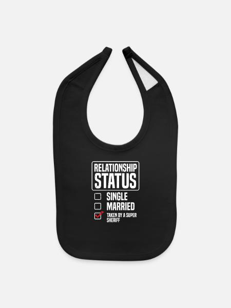 Relationship Status Taken By A Super Sheriff - Baby Bib - black - Front