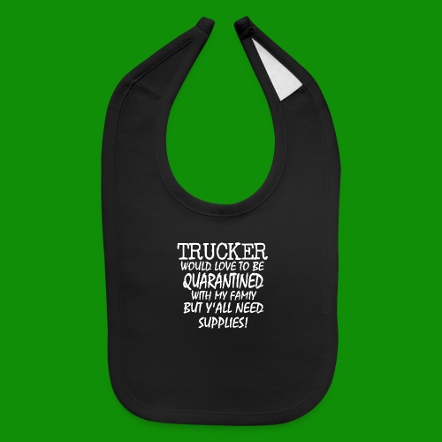 Trucker Supplies - Baby Bib
