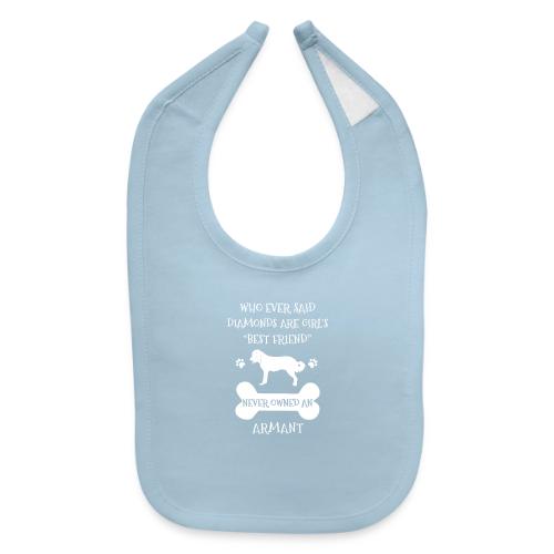 My Best Friend Is Armant Cool Gift - Baby Bib