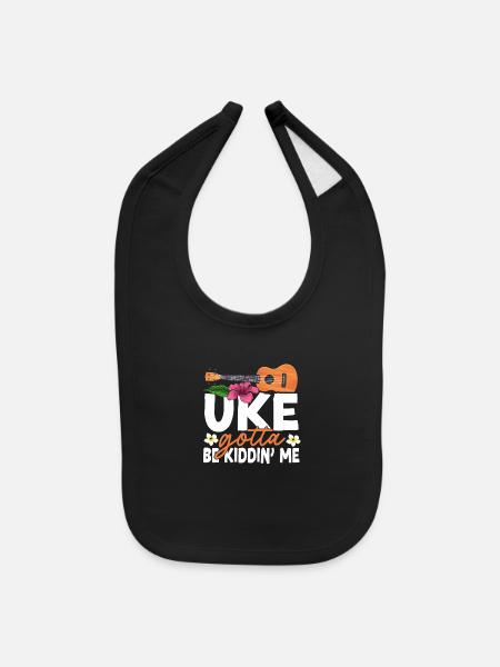 Hawaiian Ukulele Uke Uke Gotta Be - Baby Bib - black - Front