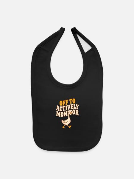 Off To Actively Monitor Funny Goose Teacher - Baby Bib - black - Front