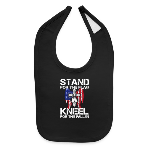 stand for the flag knee for the fallen - Baby Bib