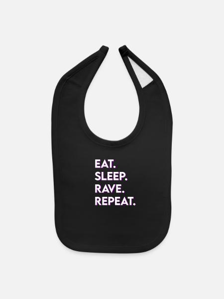 eat sleep rave repeat - Baby Bib - black - Front