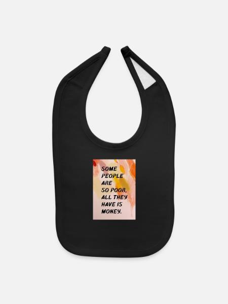 True Wealth: Beyond Monetary Possessions - Baby Bib - black - Front