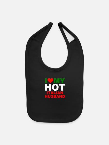 I Love My Hot Italian Husband - Baby Bib - black - Front