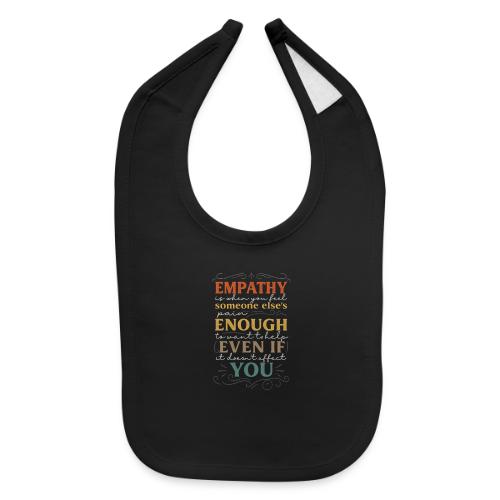 Empathy Quote Chalkboard Style Inspirational T-Shi - Baby Bib