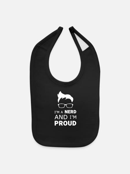 Nerd And Proud - Baby Bib - black - Front