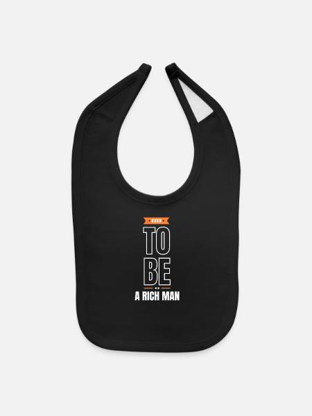 Born to be a rich man - Baby Bib - black - Front