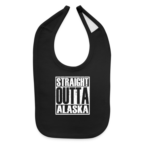 Straight Outta Alaska - Baby Bib
