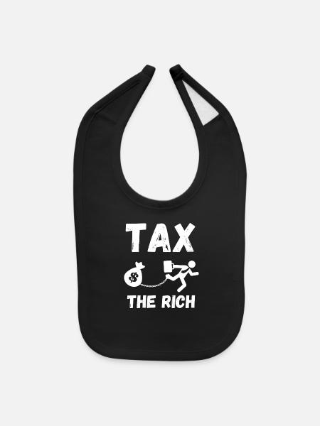 Tax The Rich - Baby Bib - black - Front
