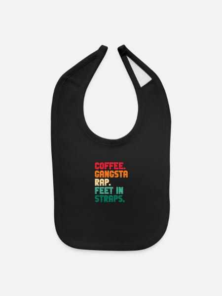 Coffee Gangsta Rap Feet In Straps Vintage - Baby Bib - black - Front