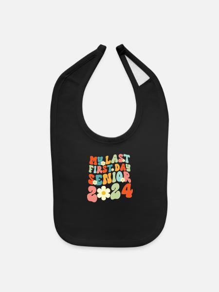 My Last First Day Senior 2024 - Baby Bib - black - Front