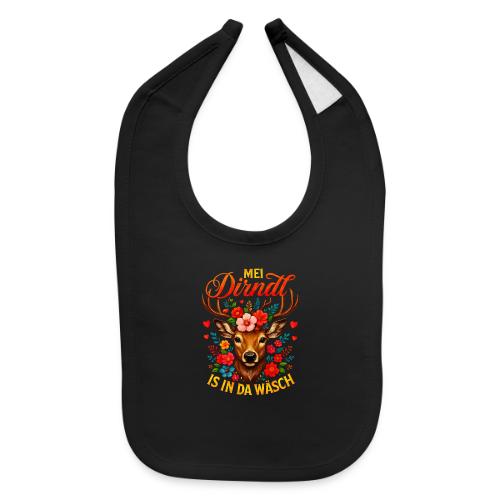 Mei Dirndl is in da Wäsch - Baby Bib