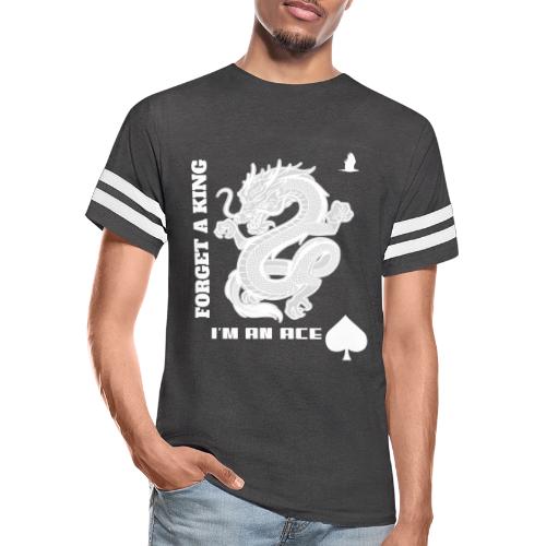 Forget A King I'm An Ace - Men's Football Tee
