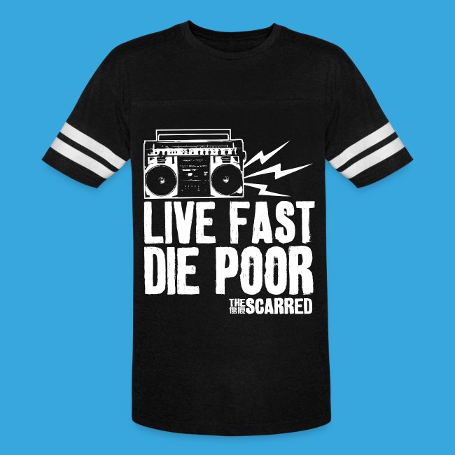 The Scarred - Live Fast Die Poor - Boombox shirt