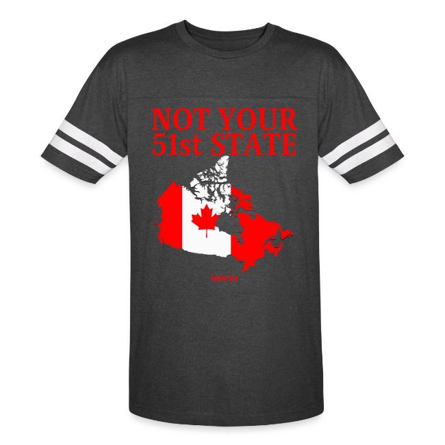 Canada Is Not Your 51st State - Canada Map Flag
