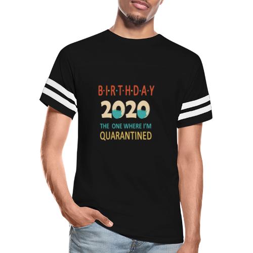 Birthday 2020 Quarantined funny Gift Idea - Men's Football Tee