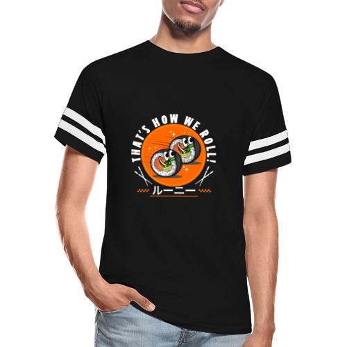 Thats how we roll! - Men's Football Tee