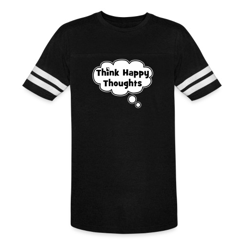 Think Happy Thoughts Bubble - Vintage Sports T-Shirt