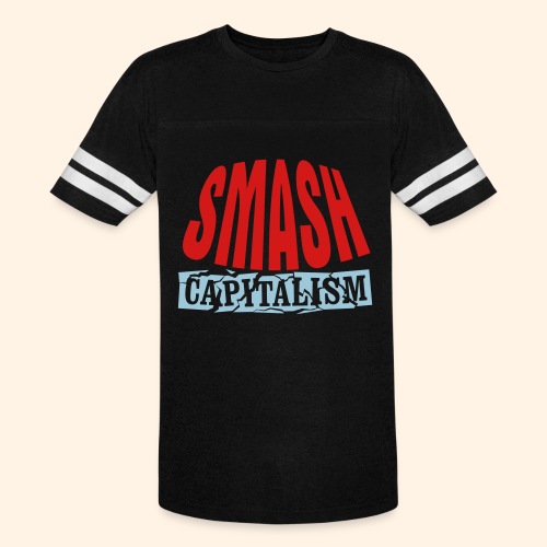 Smash Capitalism - Vintage Sports T-Shirt