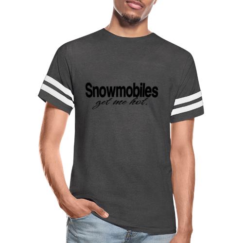 Snowmobiles Get Me Hot - Men's Football Tee