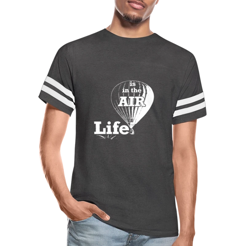 Life Is In the Air - Vintage Sports T-Shirt