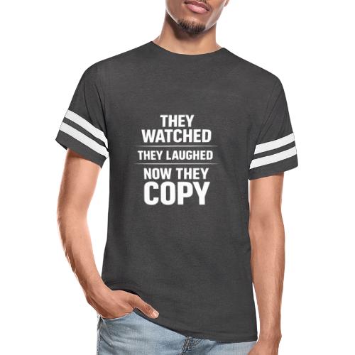They Watched They Laughed Now They Copy Tee - Men's Football Tee