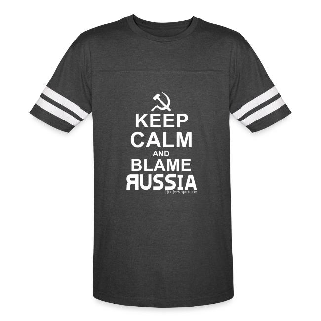 Keep Calm and Blame Russia (white)
